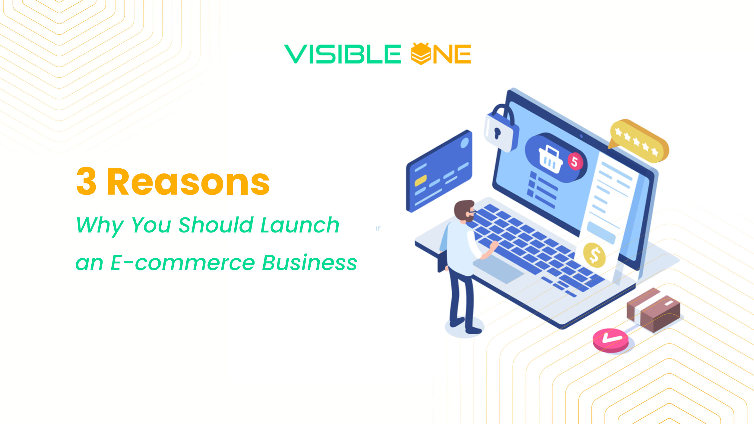 3 Reasons Why You Should Launch an E-commerce Business